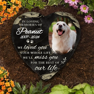 Custom Photo We Loved You Your Whole Life - Memorial Personalized Custom Heart Shaped Memorial Stone - Sympathy Gift For Pet Owners, Pet Lovers