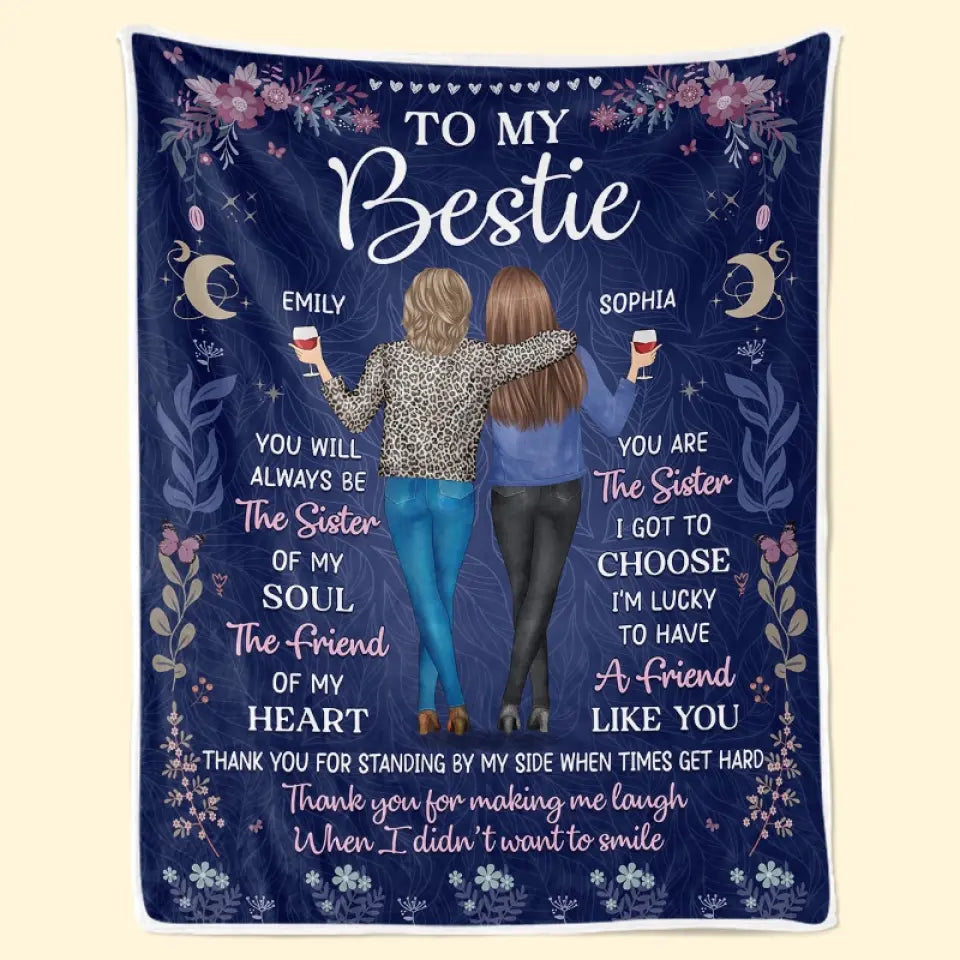 You Will Always Be The Sister Of My Soul - Bestie Personalized Custom Blanket - Gift For Best Friends, BFF, Sisters