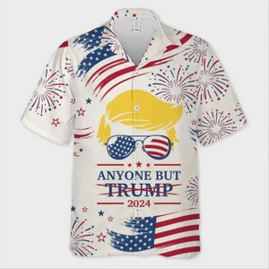 Anyone But Trump 2024, Anti-Trump - America US Elections Unisex Tropical Hawaiian Aloha Shirt, Summer Vacation Gift