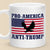 Pro-America, Anti Trump - America US Elections White Mug