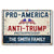 Pro-America, Anti-Trump, Not Our President - America US Elections Home Decor Metal Sign