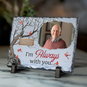 Custom Photo We're Always With You - Memorial Personalized Custom Rectangle Shaped Stone With Stand - Sympathy Gift For Family Members