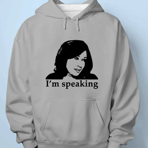 Kamala Harris 2024, I'm Speaking - America US Elections Unisex T-shirt, Hoodie, Sweatshirt