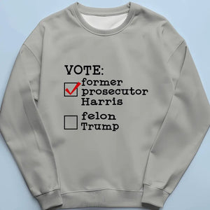 Vote For Former Prosecutor Harris - America US Elections Unisex T-shirt, Hoodie, Sweatshirt