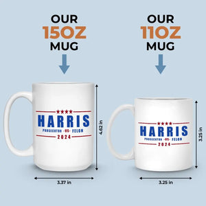 Vote For Harris, The Prosecutor 2024 - America US Elections White Mug