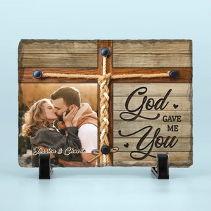 Custom Photo God Gave Me You - Couple Personalized Custom Rectangle Shaped Stone With Stand - Gift For Husband Wife, Anniversary