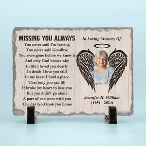 Custom Photo Missing You Always - Memorial Personalized Custom Rectangle Shaped Stone With Stand - Sympathy Gift For Family Members