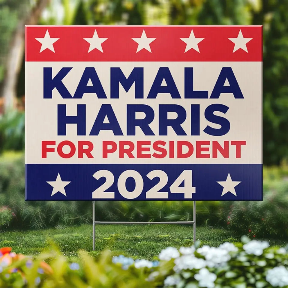 Kamala Harris For President 2024 - America US Elections Yard Sign, Decoration Gift For Democrats