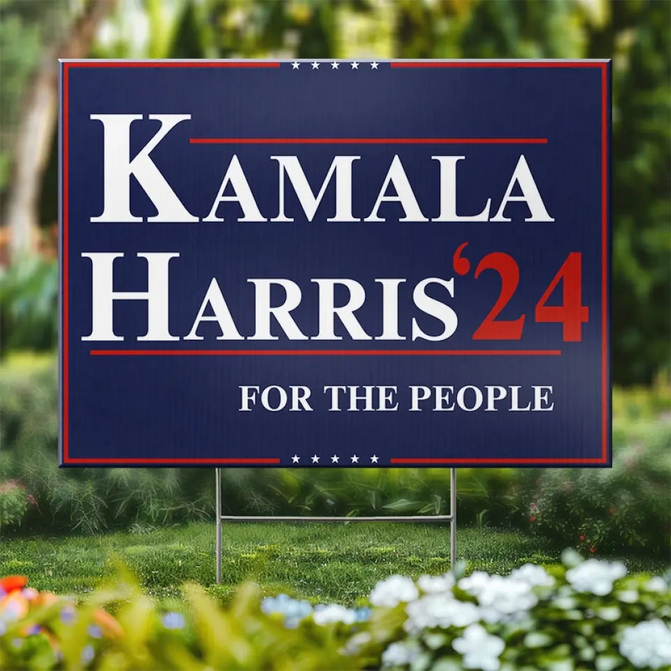 Kamala Harris For The People 2024 - America US Elections Yard Sign, Decoration Gift For Democrats