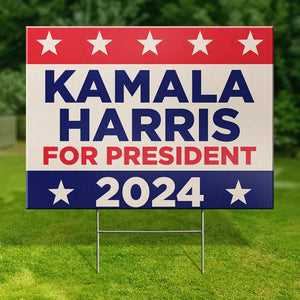 Kamala Harris For President 2024 - America US Elections Yard Sign, Decoration Gift For Democrats