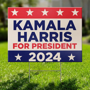 Kamala Harris For President 2024 - America US Elections Yard Sign, Decoration Gift For Democrats