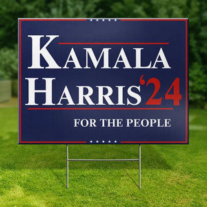 Kamala Harris For The People 2024 - America US Elections Yard Sign, Decoration Gift For Democrats