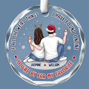 You Are By Far My Favorite - Couple Personalized Custom Circle Glass Ornament - Gift For Husband Wife, Anniversary