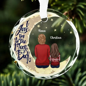 Love You To The Moon And Back - Family Personalized Custom Circle Glass Ornament - Gift For Mom, Grandma