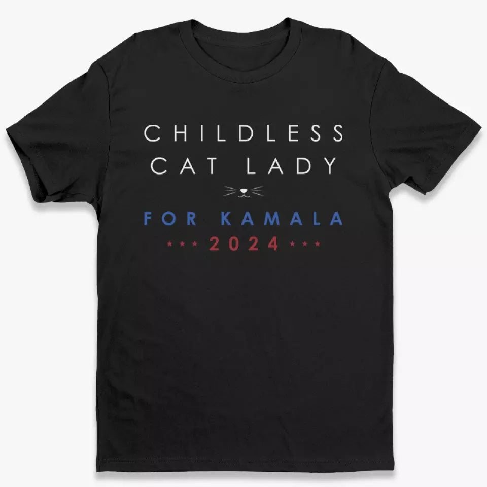 Childless Cat Lady, For Kamala 2024 - America US Elections Unisex T-shirt, Hoodie, Sweatshirt - Gift For Cat Owners, Cat Lovers