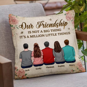 The Only Way To Have A Friend Is To Be One - Bestie Personalized Custom Pillow - Christmas Gift For Best Friends, BFF, Sisters