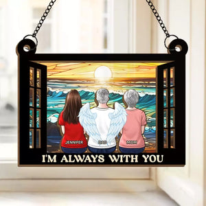 Always Remembered, Forever Loved - Memorial Personalized Window Hanging Suncatcher - Sympathy Gift For Family Members