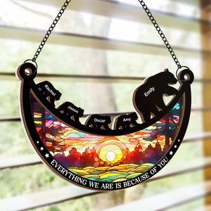 Everything We Are Is Because Of You - Family Personalized Window Hanging Suncatcher - Gift For Mom, Grandma