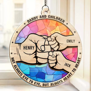 Not Always Eye To Eye, But Always Heart To Heart - Family Personalized Window Hanging Suncatcher - Father's Day, Gift For Dad, Grandpa