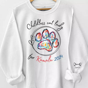 Childless Cat Lady For Kamala 2024 - America US Elections Unisex Sweatshirt With Design On Sleeve - Gift For Cat Owners, Cat Lovers