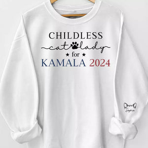 Childless Cat Ladies Vote For Kamala 2024 - America US Elections Unisex Sweatshirt With Design On Sleeve - Gift For Cat Owners, Cat Lovers