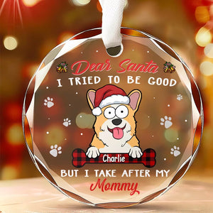 Dear Santa, I Woof You A Hairy Christmas - Dog & Cat Personalized Custom Circle Glass Ornament - Christmas Gift For Pet Owners, Pet Lovers