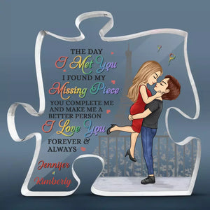 The Day I Met You I Found My Missing Piece - Couple Personalized Custom Puzzle Shaped Acrylic Plaque - Gift For Husband Wife, Anniversary, LGBTQ+