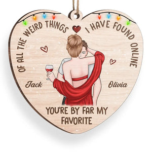 The Good Things In Life Are Better With You - Couple Personalized Custom Ornament - Wood Custom Shaped - Christmas Gift For Husband Wife, Anniversary