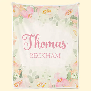 A Baby's Hands, The Sweetest Flowers In All The World - Family Personalized Custom Baby Blanket - Gift For Baby Kids, Newborn Baby