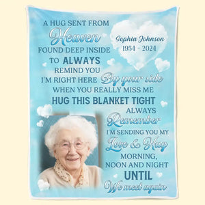 Custom Photo A Gift That Will Help To Heal A Broken Heart - Memorial Personalized Custom Blanket - Sympathy Gift For Family Members