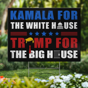 Kamala For The White House - America US Elections Yard Sign, Decoration Gift For Democrats