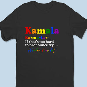 Kamala, Madam President - America US Elections Unisex T-shirt, Hoodie, Sweatshirt