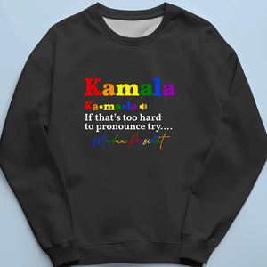 Kamala, Madam President - America US Elections Unisex T-shirt, Hoodie, Sweatshirt