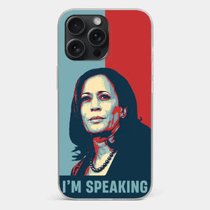 Kamala Harris, I'm Speaking - America US Elections Clear Phone Case