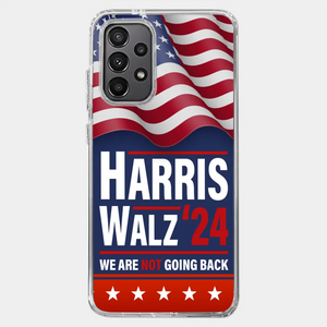 Harris And Walz 2024, We Are Not Going Back - America US Elections Clear Phone Case