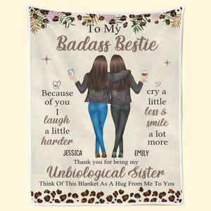 Because Of You I Laugh A Little Harder - Bestie Personalized Custom Blanket - Gift For Best Friends, BFF, Sisters