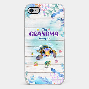 This Grandma Belongs To - Family Personalized Custom Clear Phone Case - Gift For Grandma