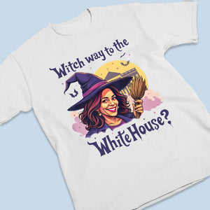 Witch Way To The White House - Kamala Harris, US Elections Unisex T-shirt - Halloween Gift For Democracy Supporters